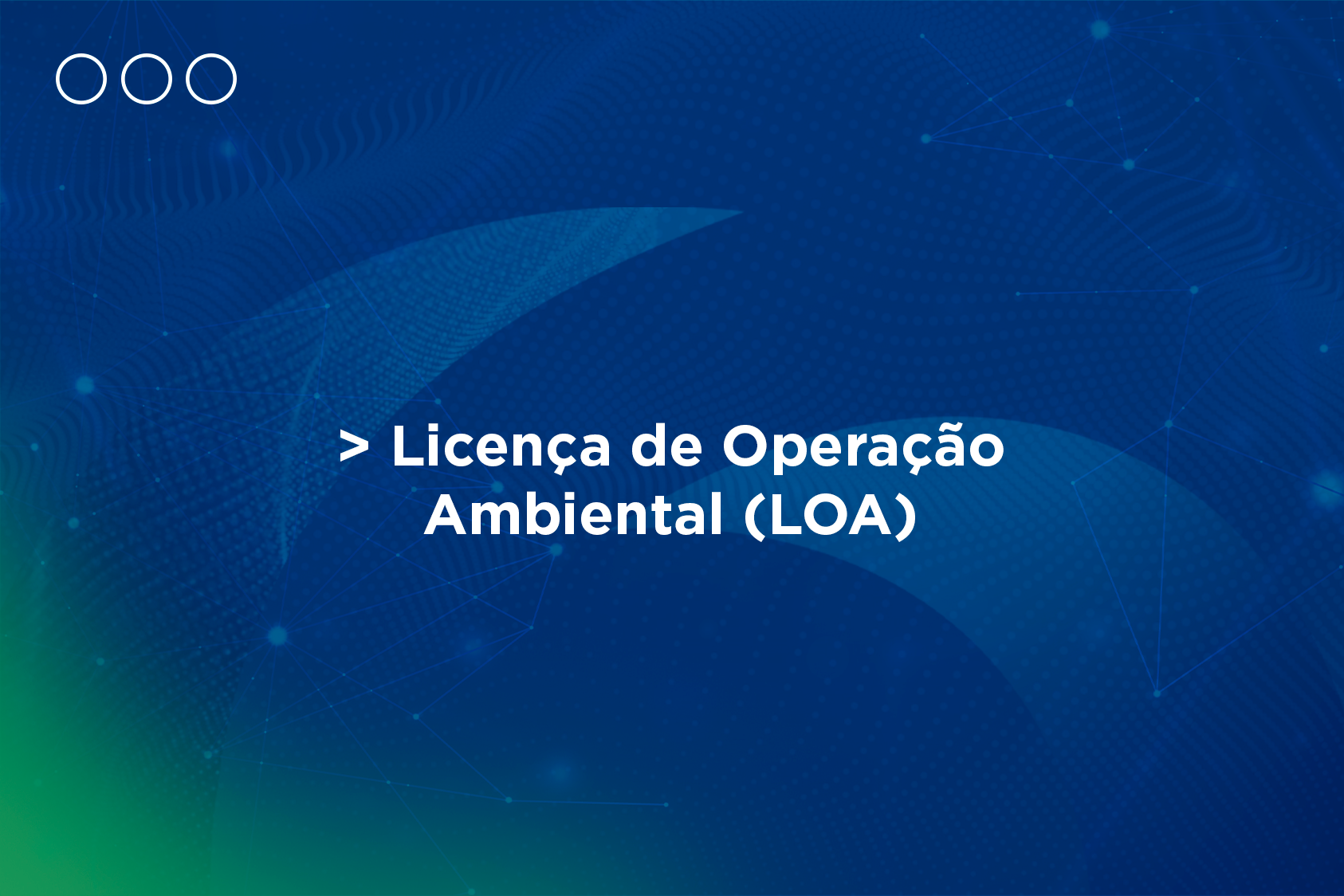 O que é Licença de Operação Ambiental?